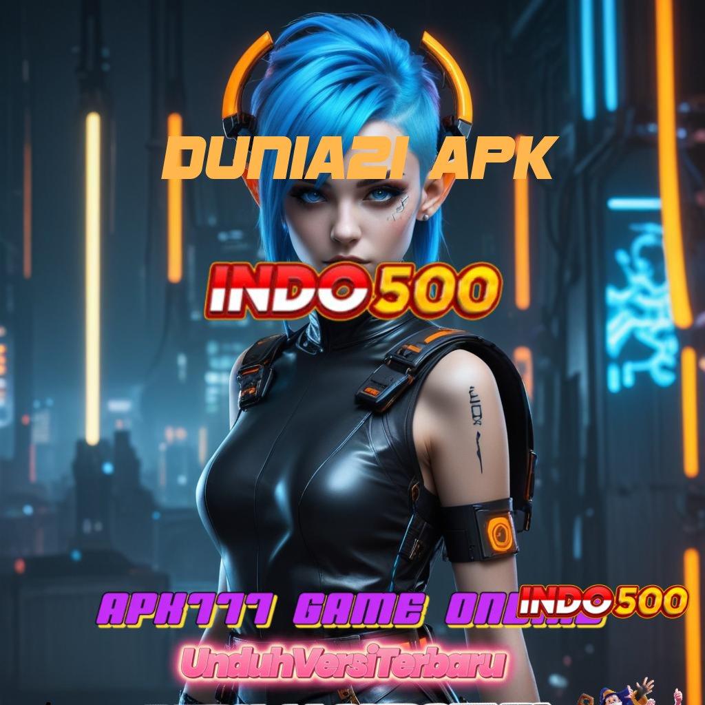 DUNIA21 APK tekad dalam pendidikan