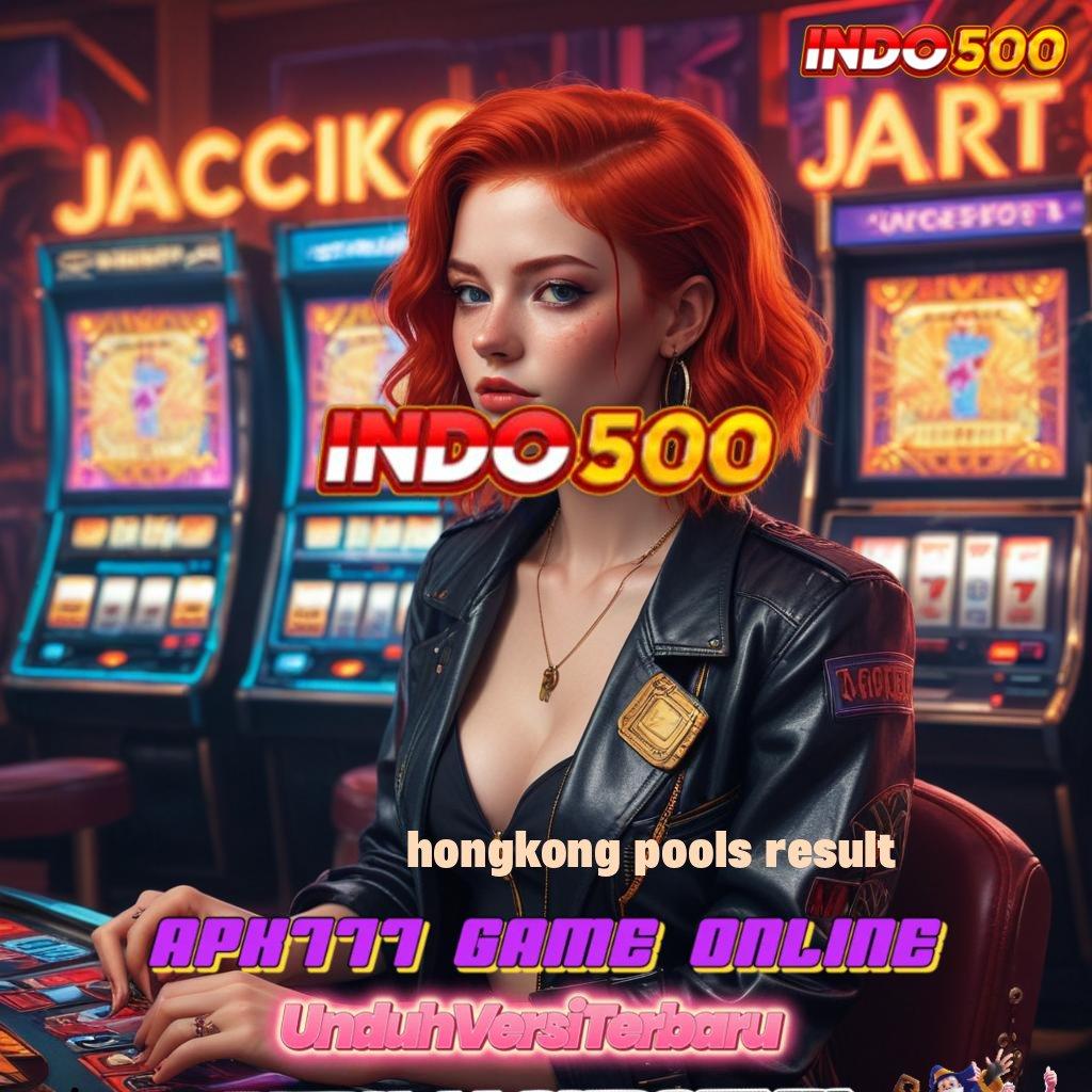 HONGKONG POOLS RESULT # gacor mulus pilihan terbaik teratas pertama