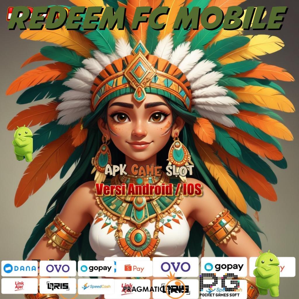 REDEEM FC MOBILE Versi Instan Langsung Untung