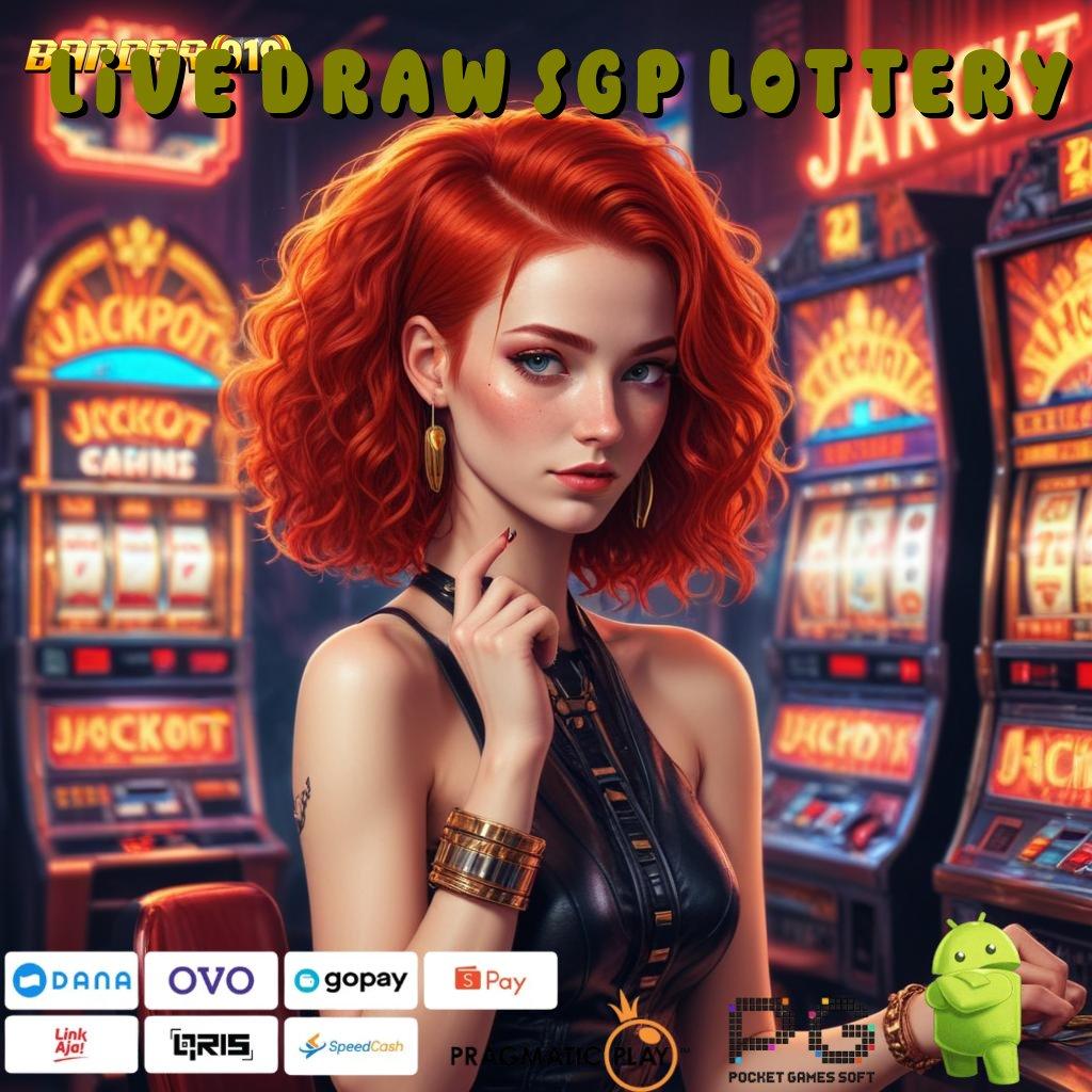 LIVE DRAW SGP LOTTERY @ Memulai Prestasi Luar Biasa Slot Game Tanpa Saldo Apk