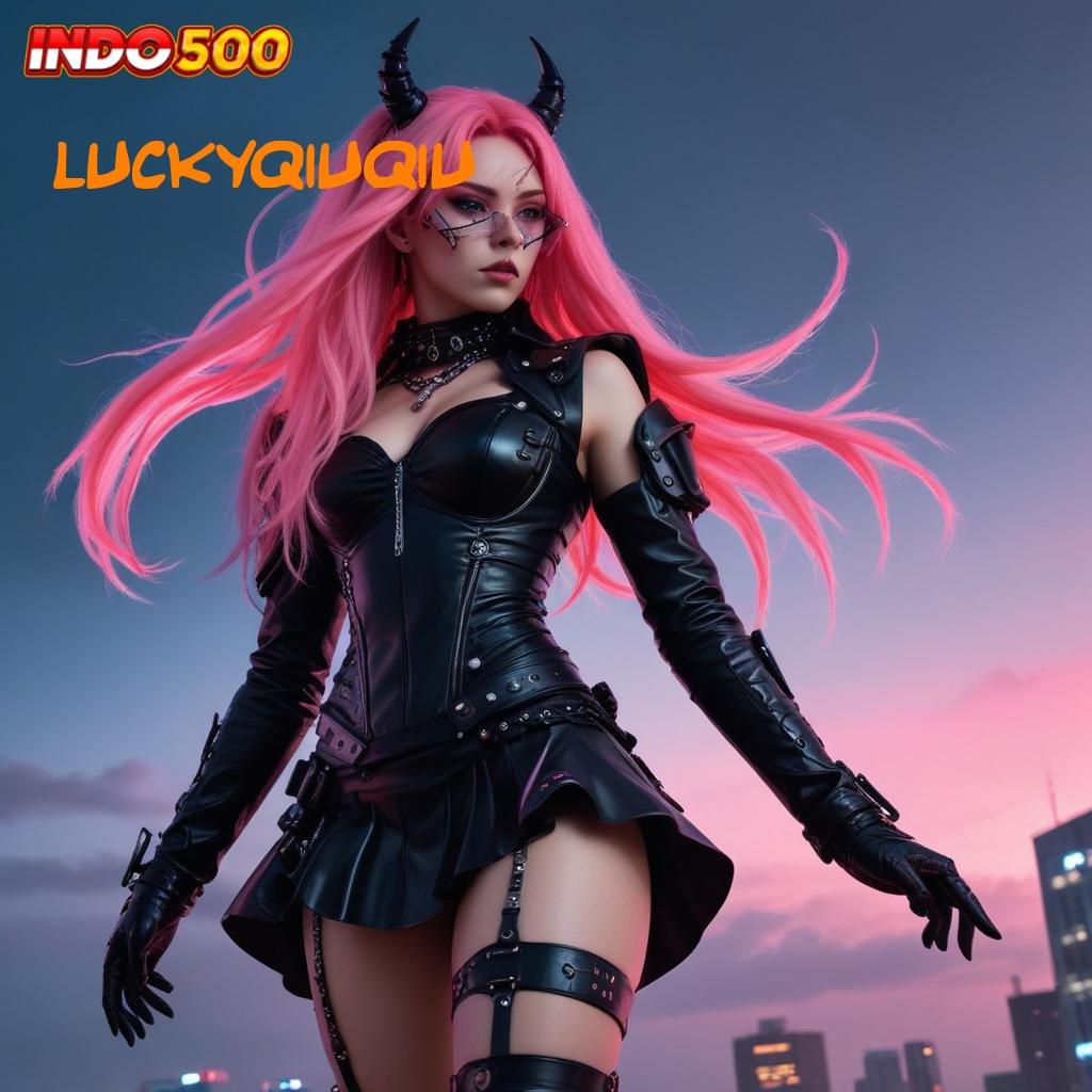 LUCKYQIUQIU # Depo Mandiri 25k Versi Baru Slot Idr 777 APK 2025