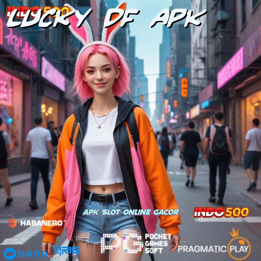 Lucky Df Apk