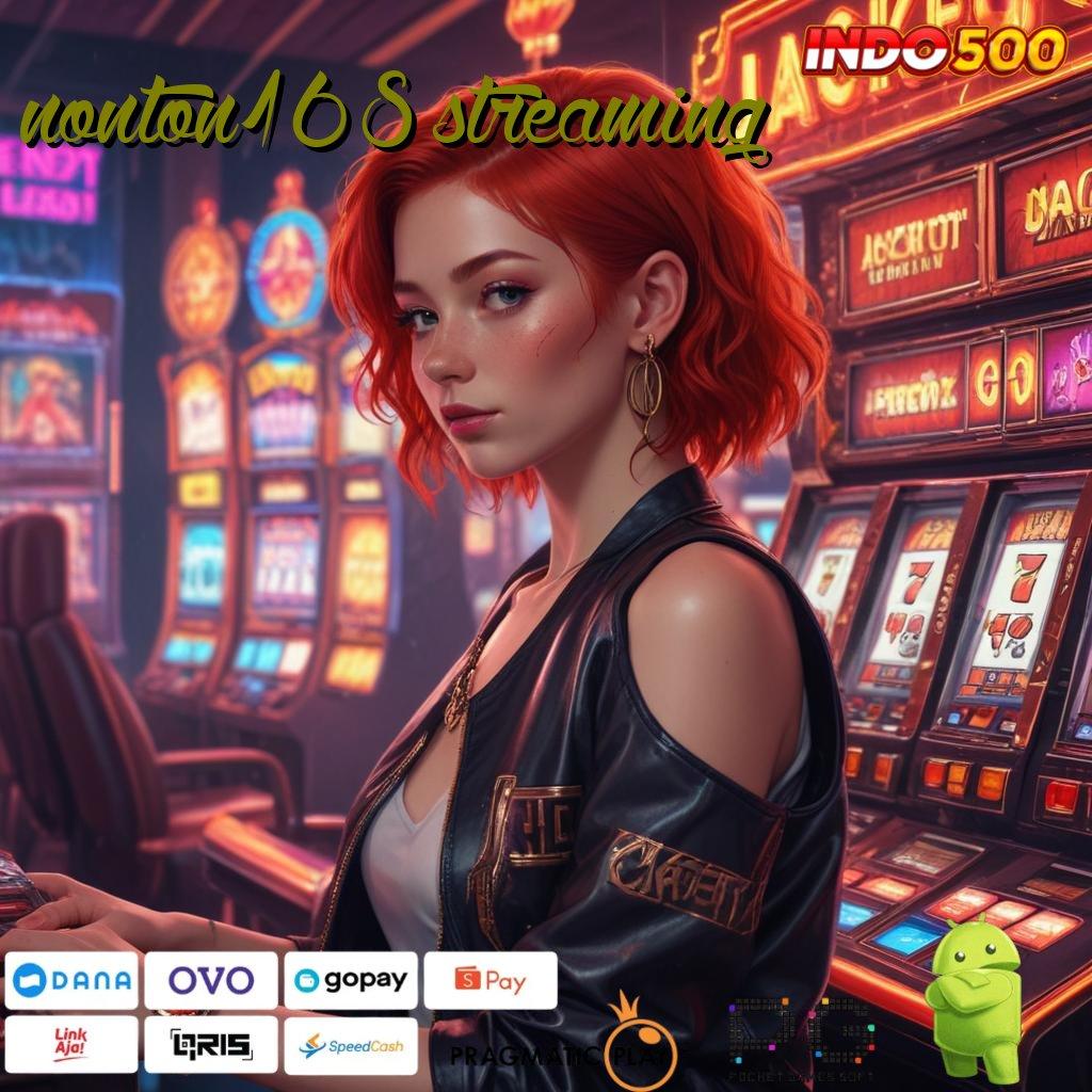 NONTON168 STREAMING saluran informasi jackpot langsung wd tanpa ribet