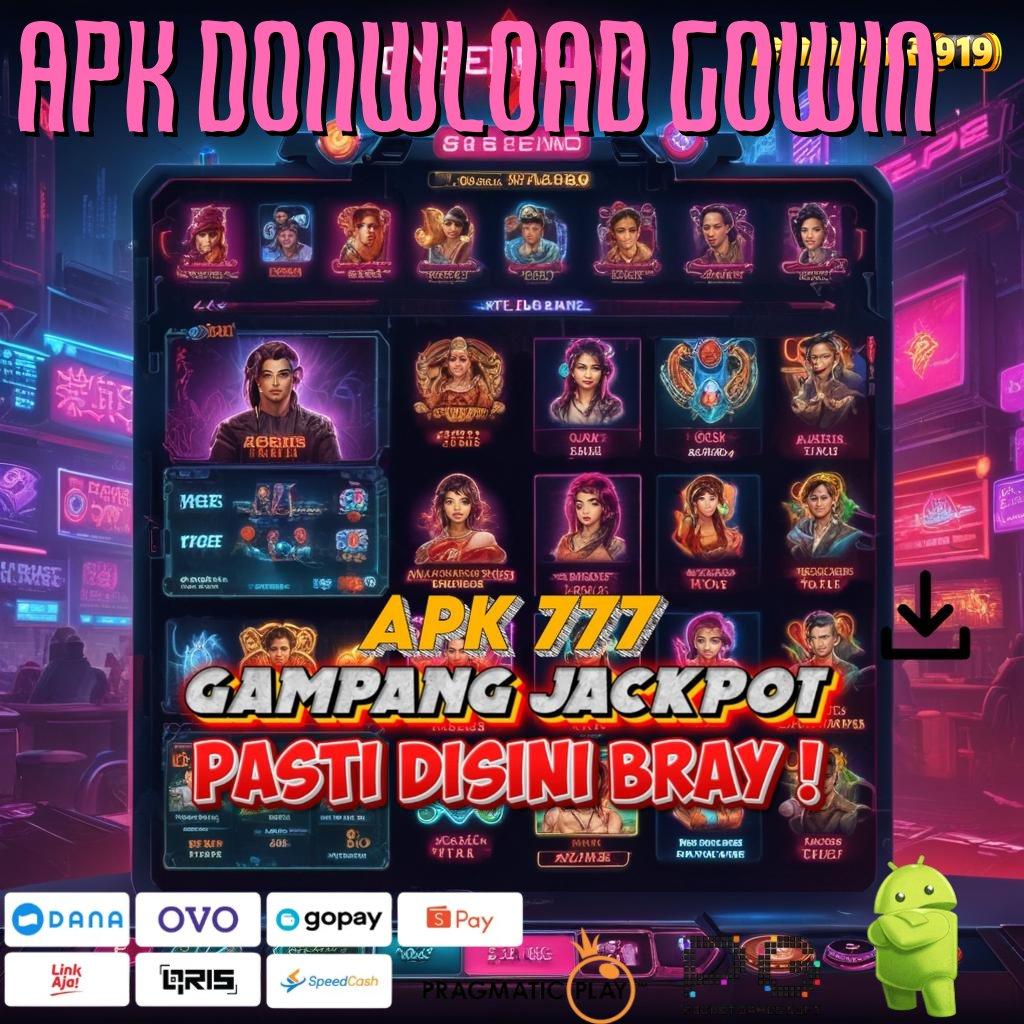 APK DONWLOAD GOWIN @ Semangat Dinamis (Versi New) Baru Langsung