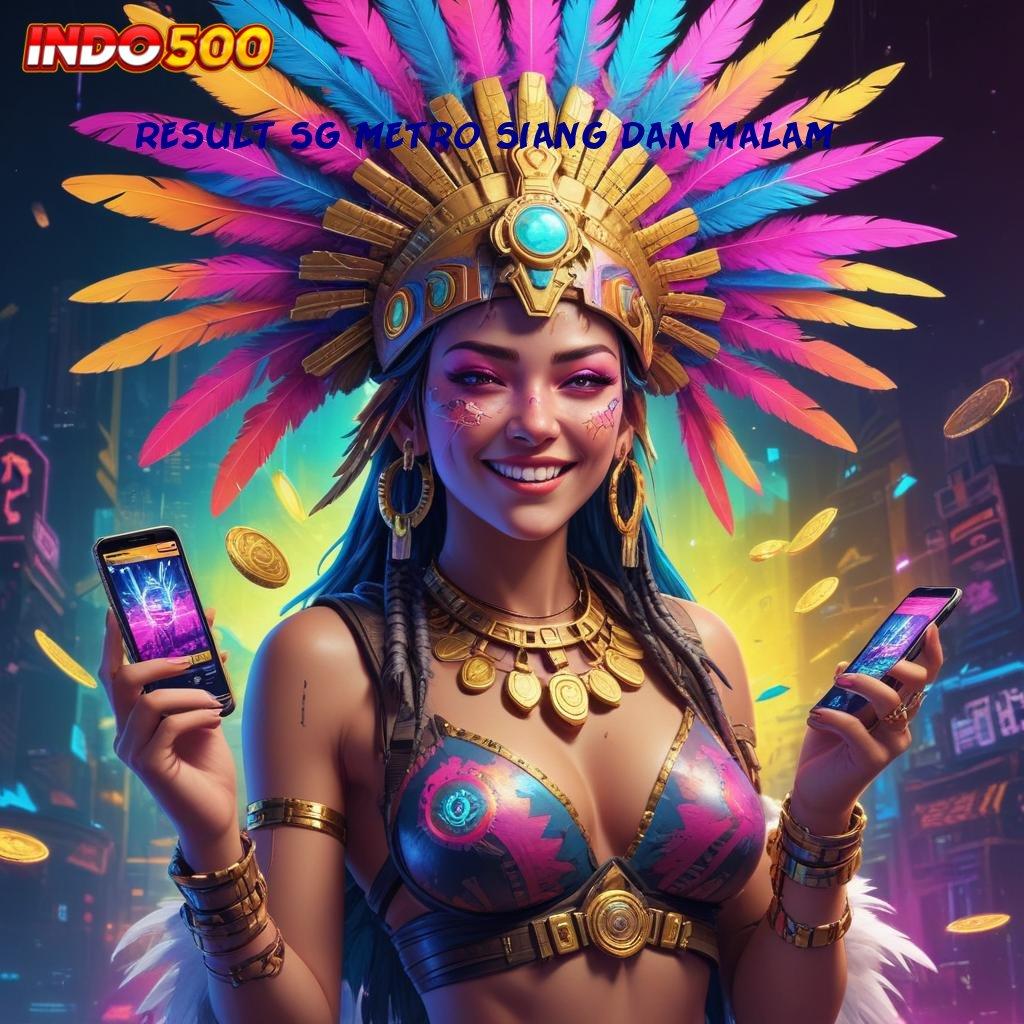 RESULT SG METRO SIANG DAN MALAM Unduh APK Slot Anti Lag