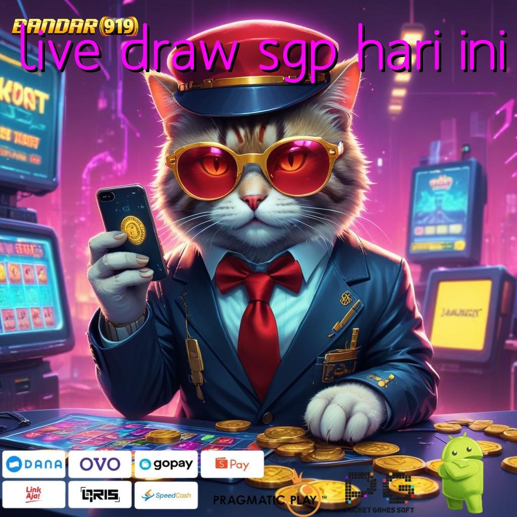 LIVE DRAW SGP HARI INI # Depo Scatter Auto Langsung Untung Spin Cepat Maksimal Gampang