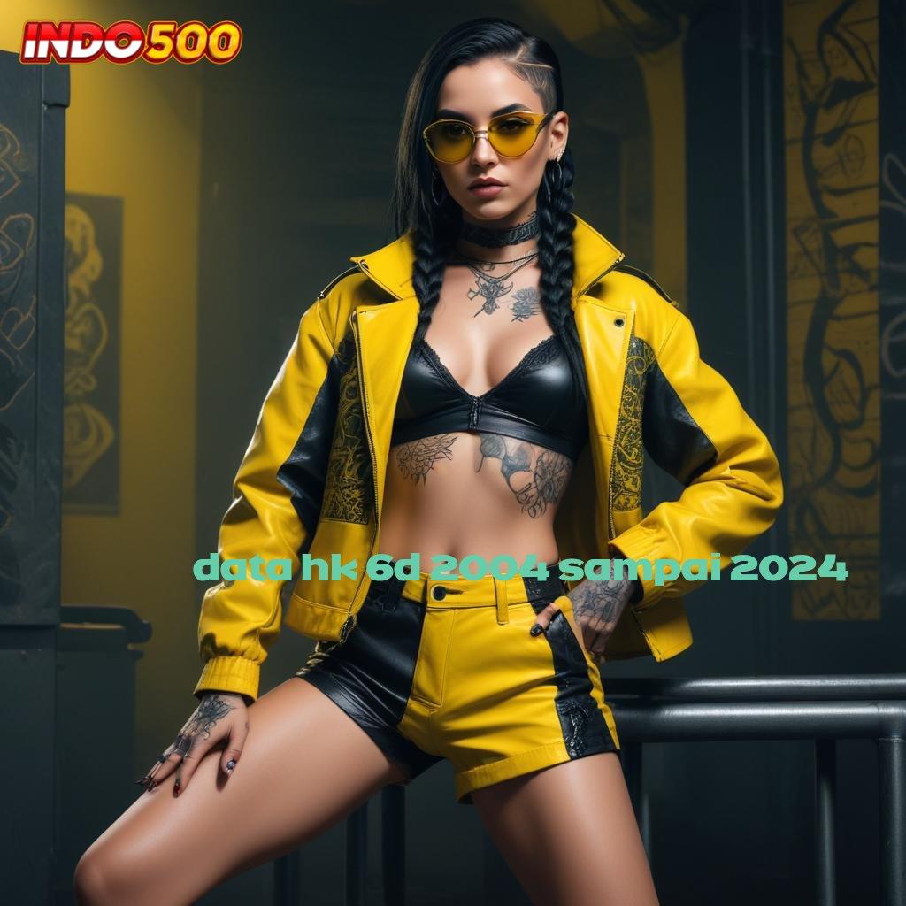 DATA HK 6D 2004 SAMPAI 2024 ➳ kerja modern versi seru game