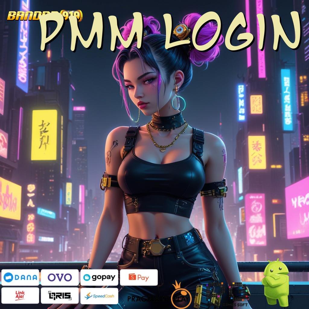 PMM LOGIN # DP Kecil Jackpot Langsung Masuk Dompet Anda