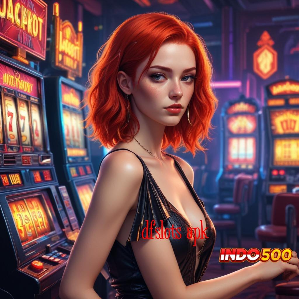 DFSLOTS APK situs unggul