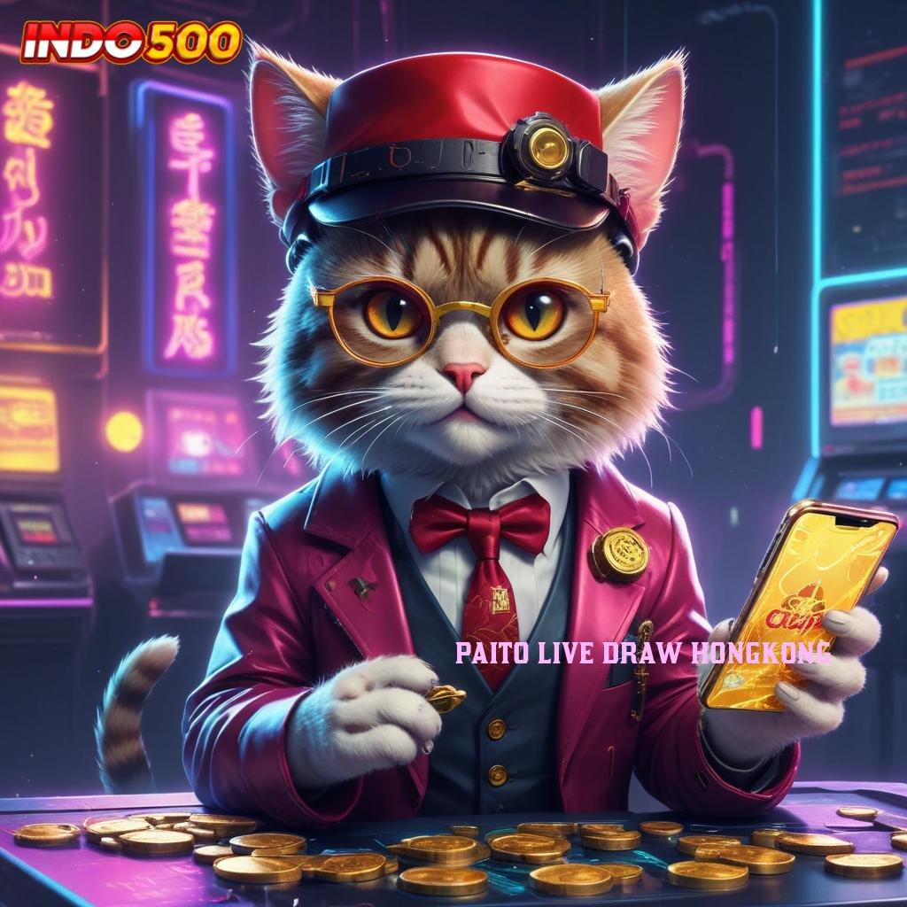 PAITO LIVE DRAW HONGKONG RTP Tertinggi Android dan iOS Prosesor