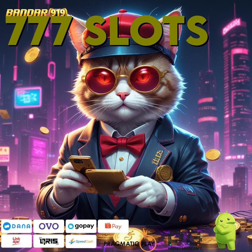 777 SLOTS > Berjaya Tanpa Tanding Mudah Mendapatkan Kesuksesan