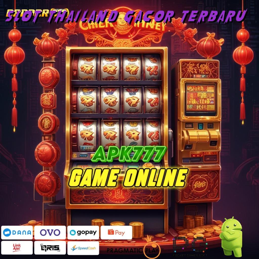 SLOT THAILAND GACOR TERBARU > Layanan RTP Tertinggi (Versi New) Terbaru Pusat