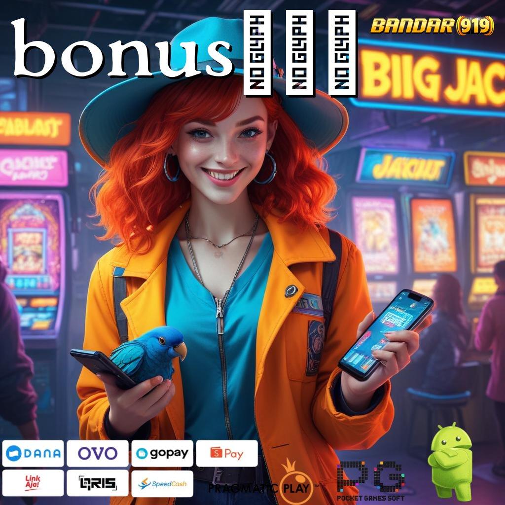 BONUS777 > Bonus Besar APK Android iOS Titik Kontrol