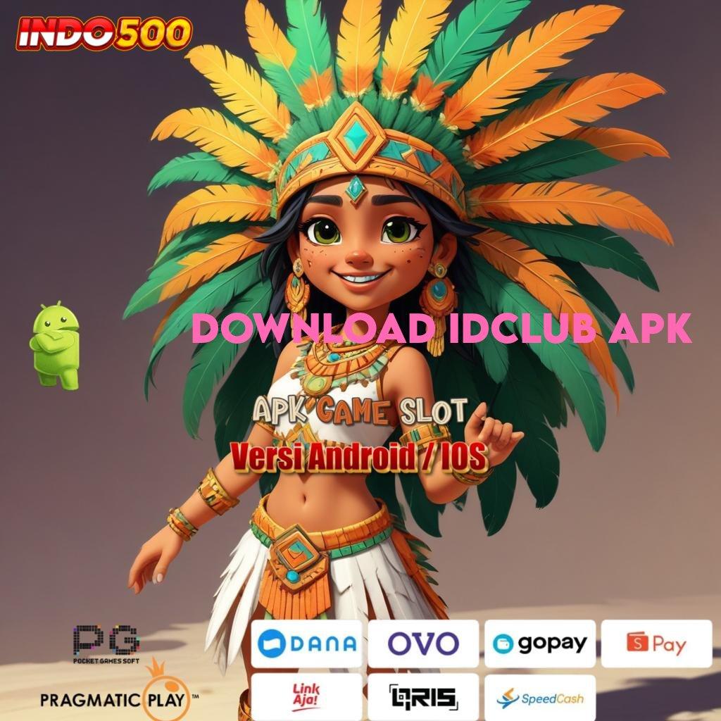 DOWNLOAD IDCLUB APK ↪ memulai puncak kemenangan