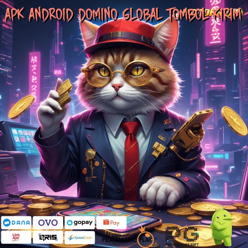 APK ANDROID DOMINO GLOBAL TOMBOL KIRIM > black scatter kaya pasti tanpa rugi!