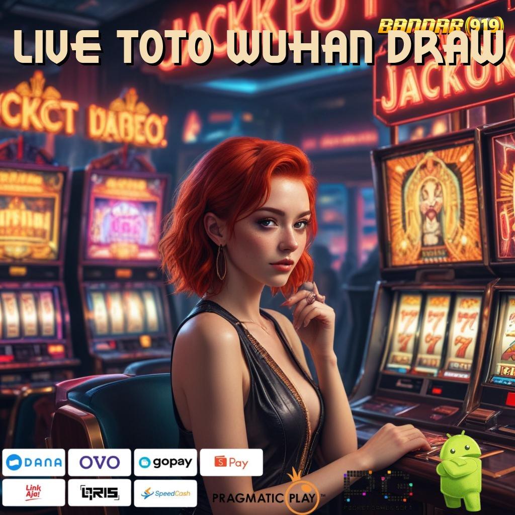 LIVE TOTO WUHAN DRAW @ Situs Gacor! Bikin Tajir Tanpa Pikir Panjang!