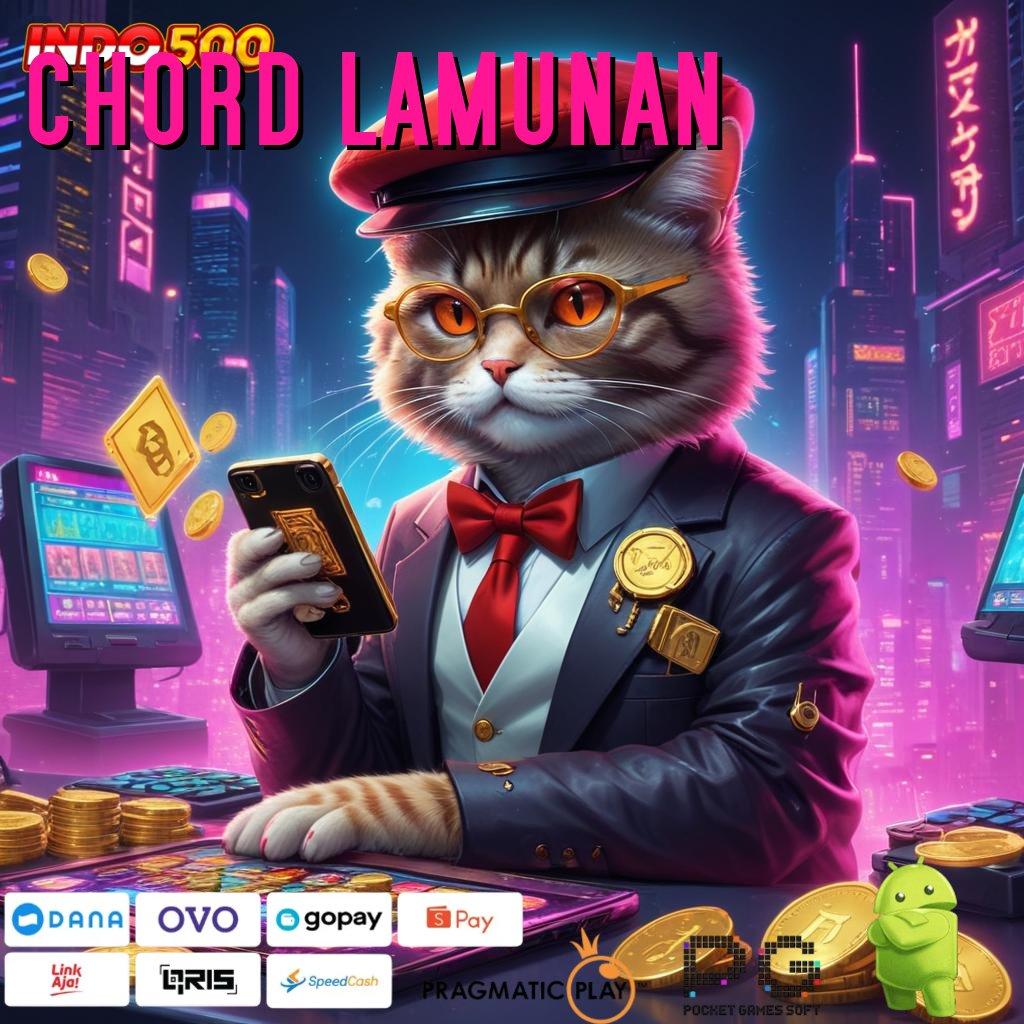 CHORD LAMUNAN Event Bonus Android Spin Valid