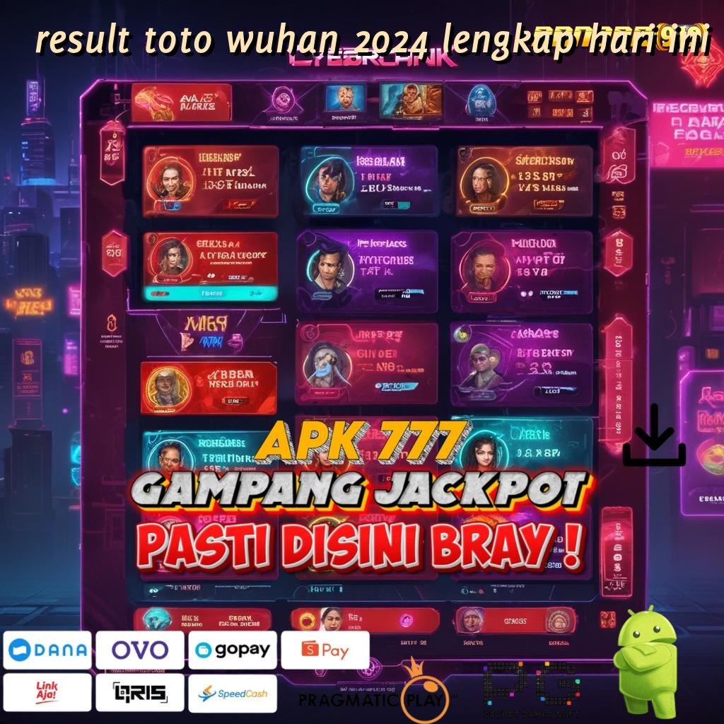 RESULT TOTO WUHAN 2024 LENGKAP HARI INI | depo pulsa 5k