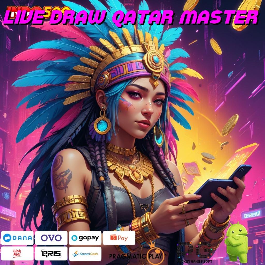 LIVE DRAW QATAR MASTER Kode Kendalikan Lebih Modal Semua