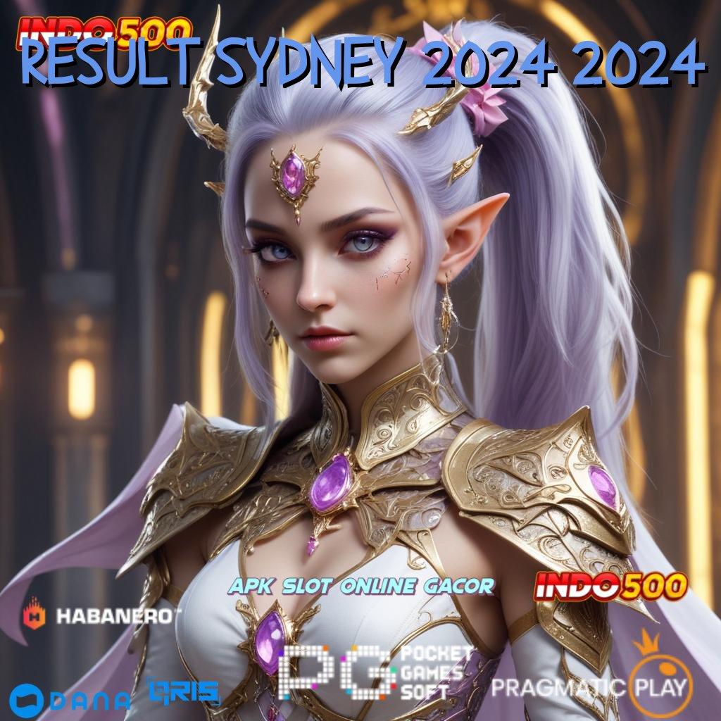 RESULT SYDNEY 2024 2024 , Model Gacor Menang Tanpa Batasan Modal