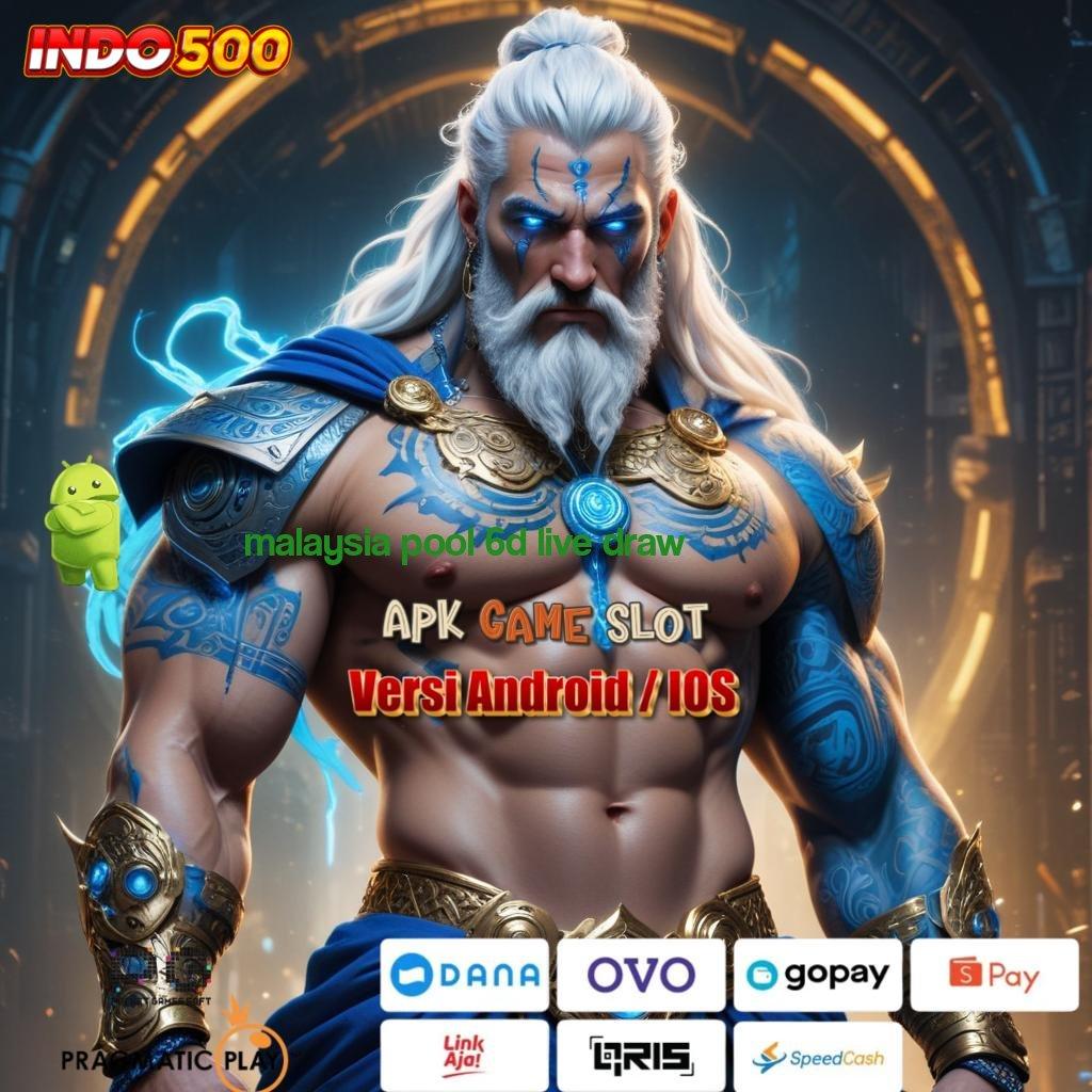 MALAYSIA POOL 6D LIVE DRAW ⇉ APK Bonus RTP Tinggi 2025 Lingkungan Kerja