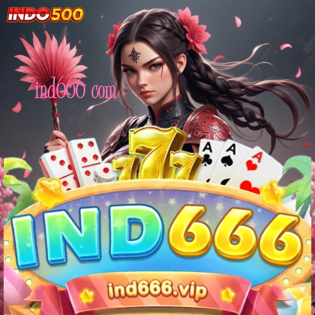 IND666 COM 💥 Spin Mega Dinamis Versi Baru Penuh Semangat