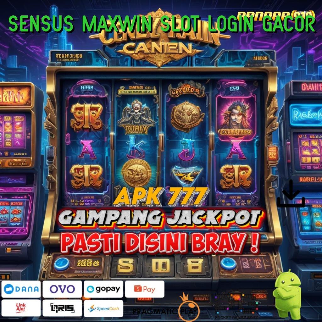 SENSUS MAXWIN SLOT LOGIN GACOR # Deposit Bni 25 Ribu Modal Recehan Untuk Deposit