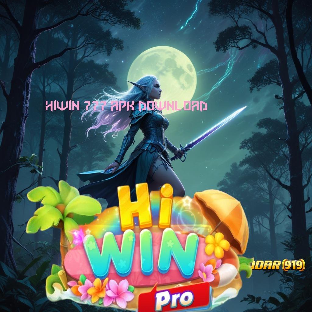 HIWIN 777 APK DOWNLOAD 👉 output prestasi kompatibel kode beruntung