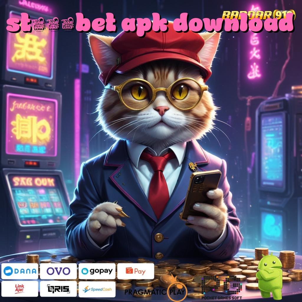 ST777BET APK DOWNLOAD , tarik duit seketika dengan permainan terkini tanpa ribet